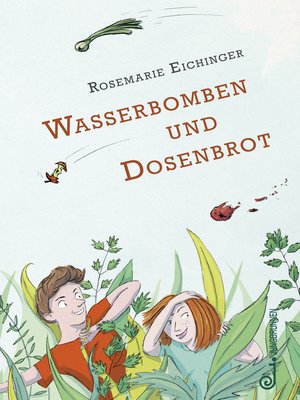 cover image of Wasserbomben und Dosenbrot